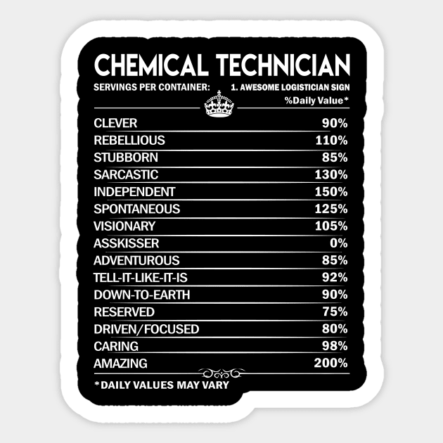 Chemical Technician T Shirt - Chemical Technician Factors Daily Gift Item Tee Sticker by Jolly358